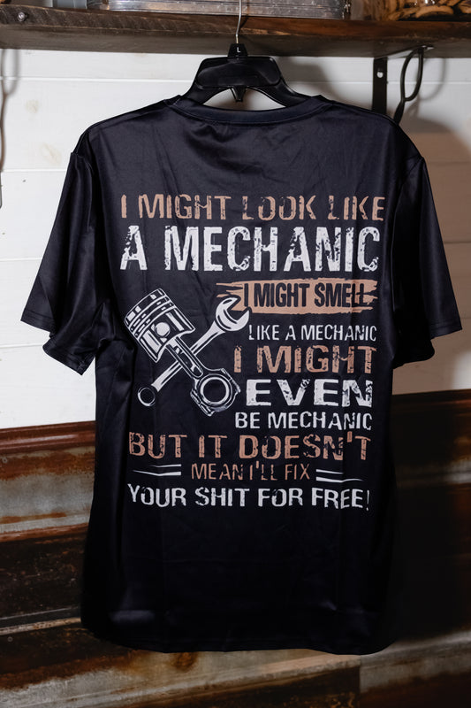 I Might look Like A Mechanic....