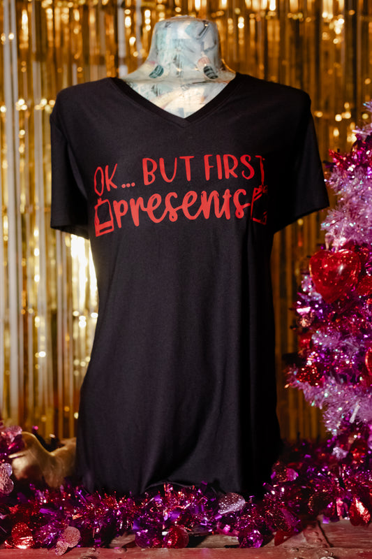 Ok But First..... Presents